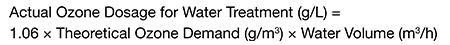 Calculation formula for ozone dosage required for water treatment